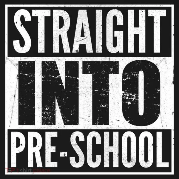 Straight Into Pre-School T-Shirt