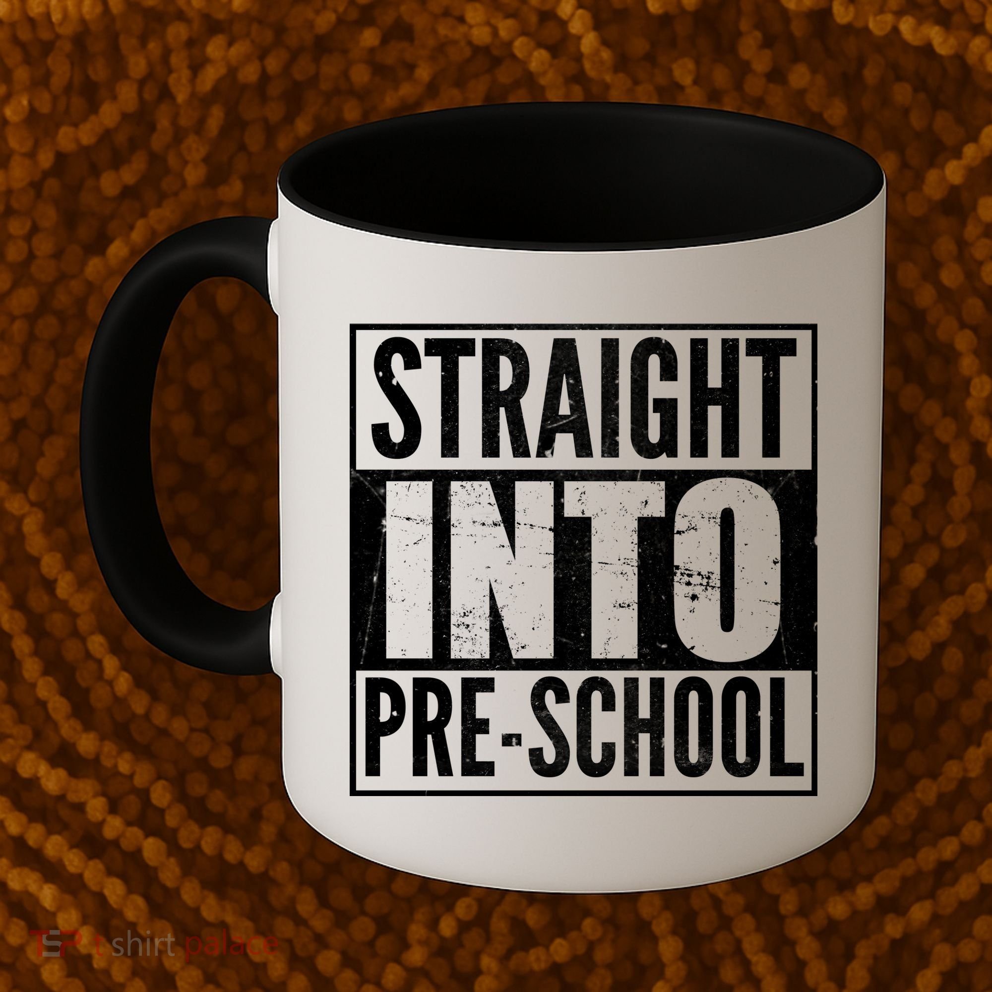 Straight Into Pre-School Coffee Mug