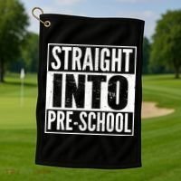 Straight Into Pre-School Golf Towel thumb 1