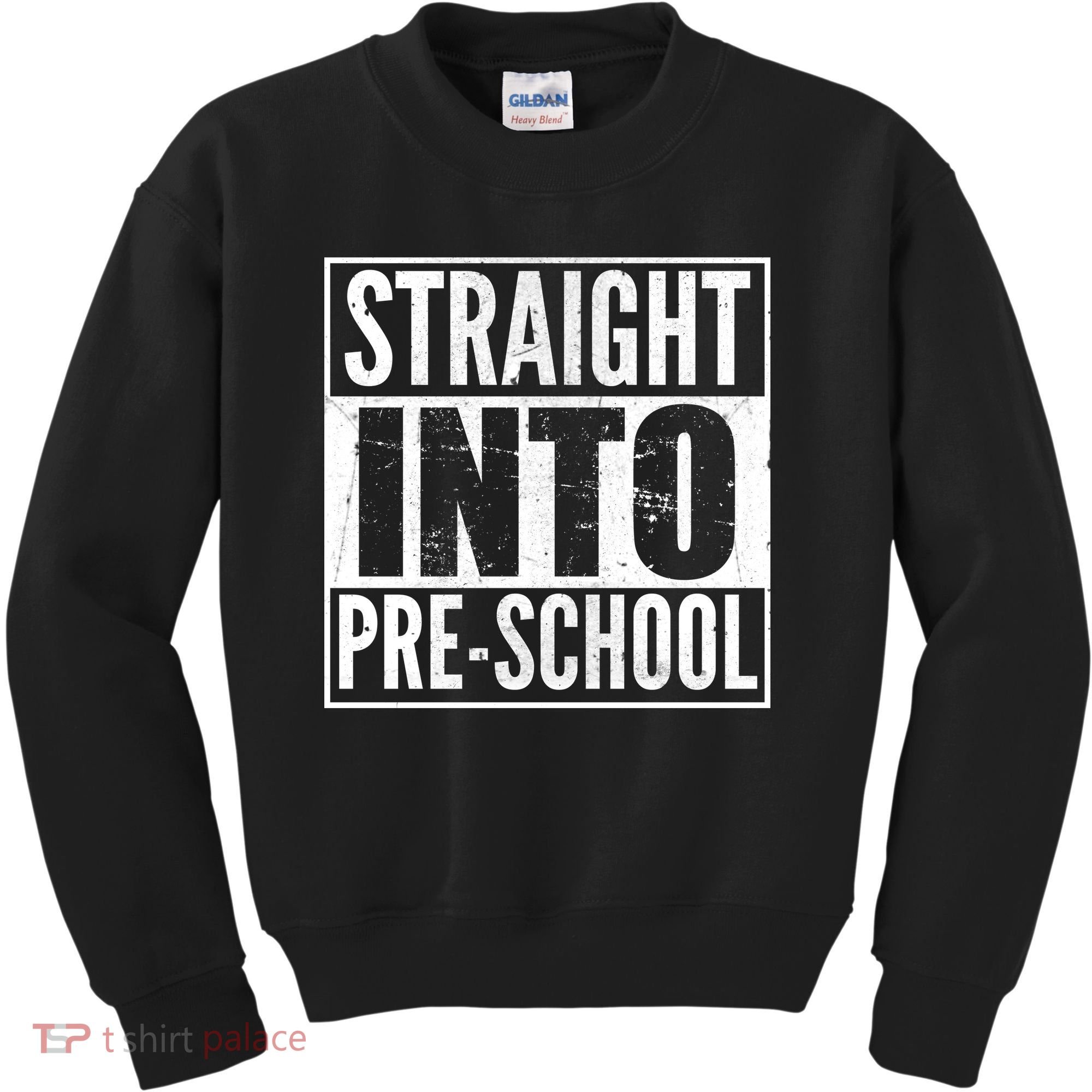 Straight Into Pre-School Kids Sweatshirt