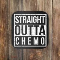 Straight Out of Chemo Coaster thumb 0