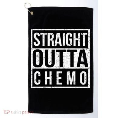 Straight Out of Chemo Golf Towel