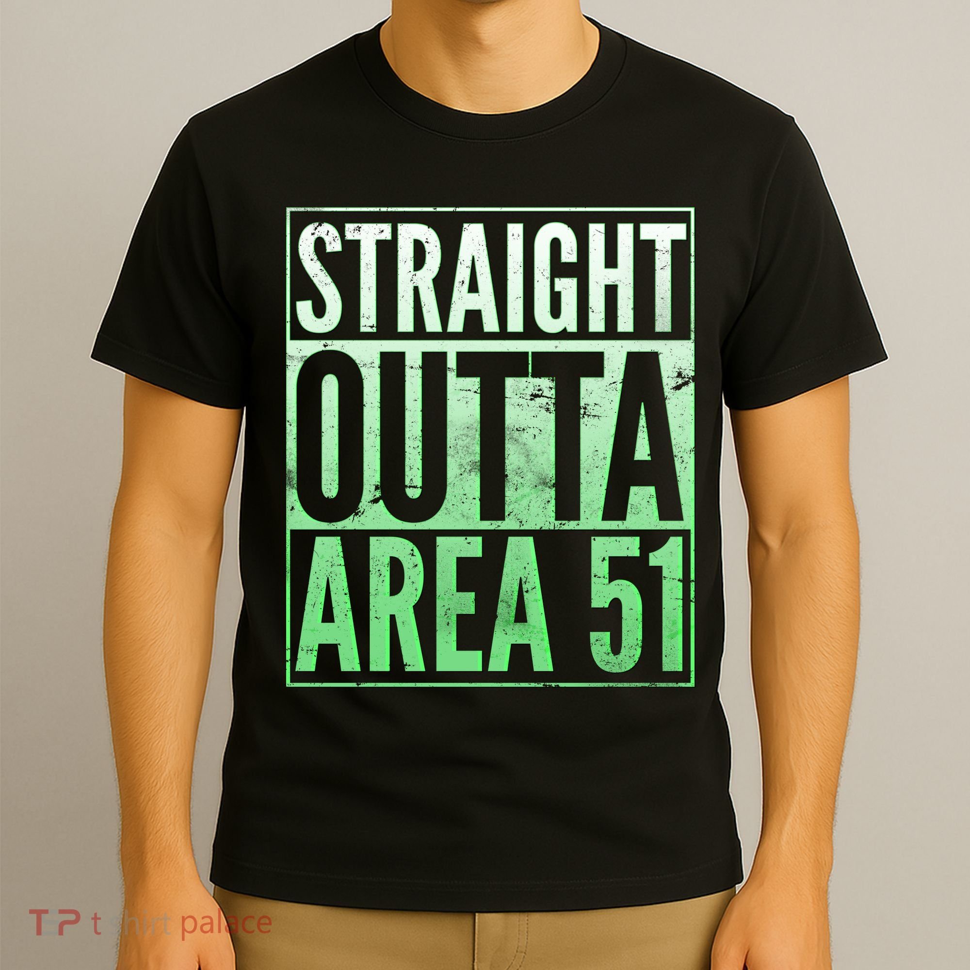 Straight Outta Area 51 T-Shirt