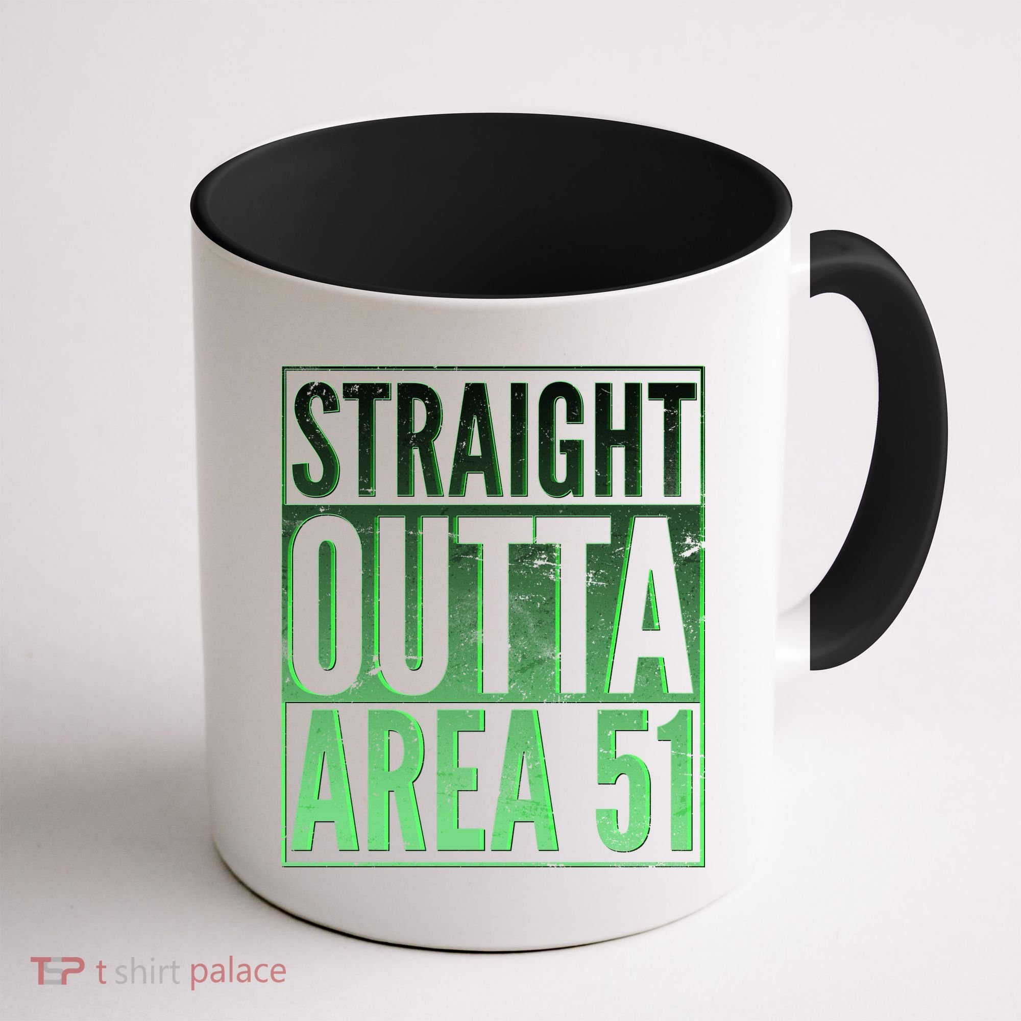 Straight Outta Area 51 Coffee Mug