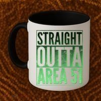 Straight Outta Area 51 Coffee Mug thumb 2