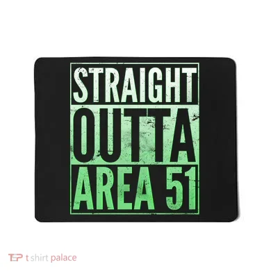Straight Outta Area 51 Mousepad