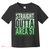 Straight Outta Area 51 Toddler T-Shirt thumb 0