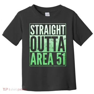 Straight Outta Area 51 Toddler T-Shirt