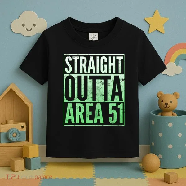 Straight Outta Area 51 Toddler T-Shirt