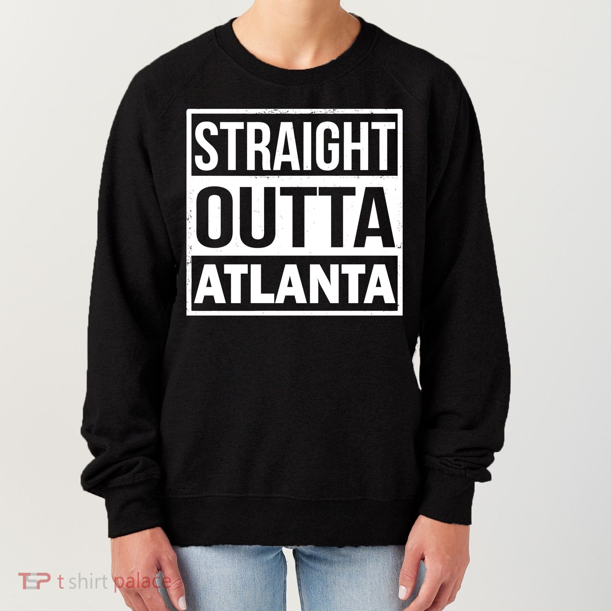 Straight Outta Atlanta Women's Sweatshirt