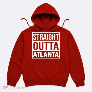 Straight Outta Atlanta Hoodie