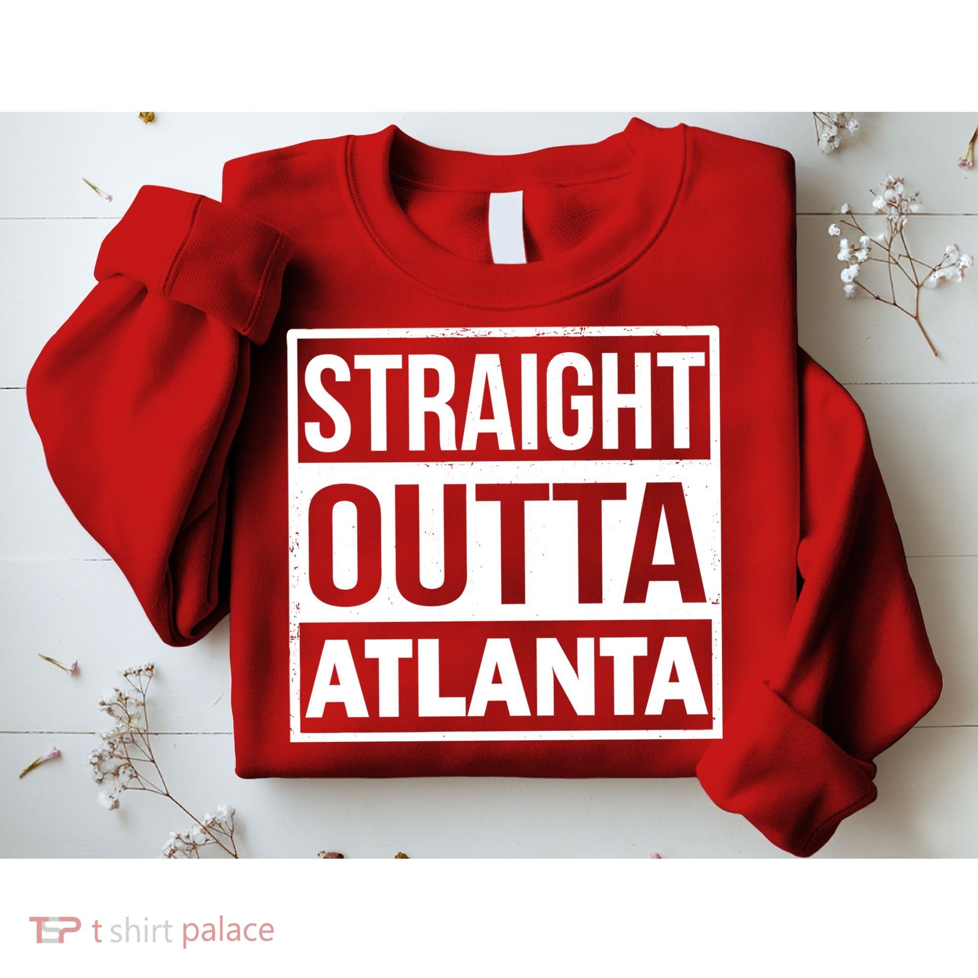 Straight Outta Atlanta Sweatshirt