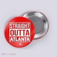Straight Outta Atlanta Button thumb 0