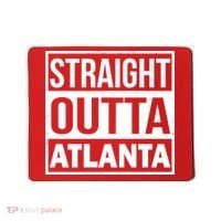 Straight Outta Atlanta Mousepad thumb 0