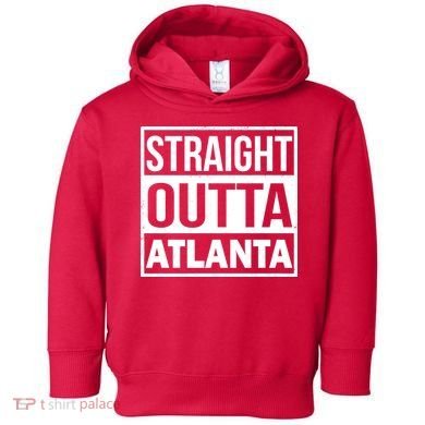 Straight Outta Atlanta Toddler Hoodie