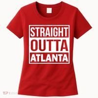 Straight Outta Atlanta Women's T-Shirt thumb 0