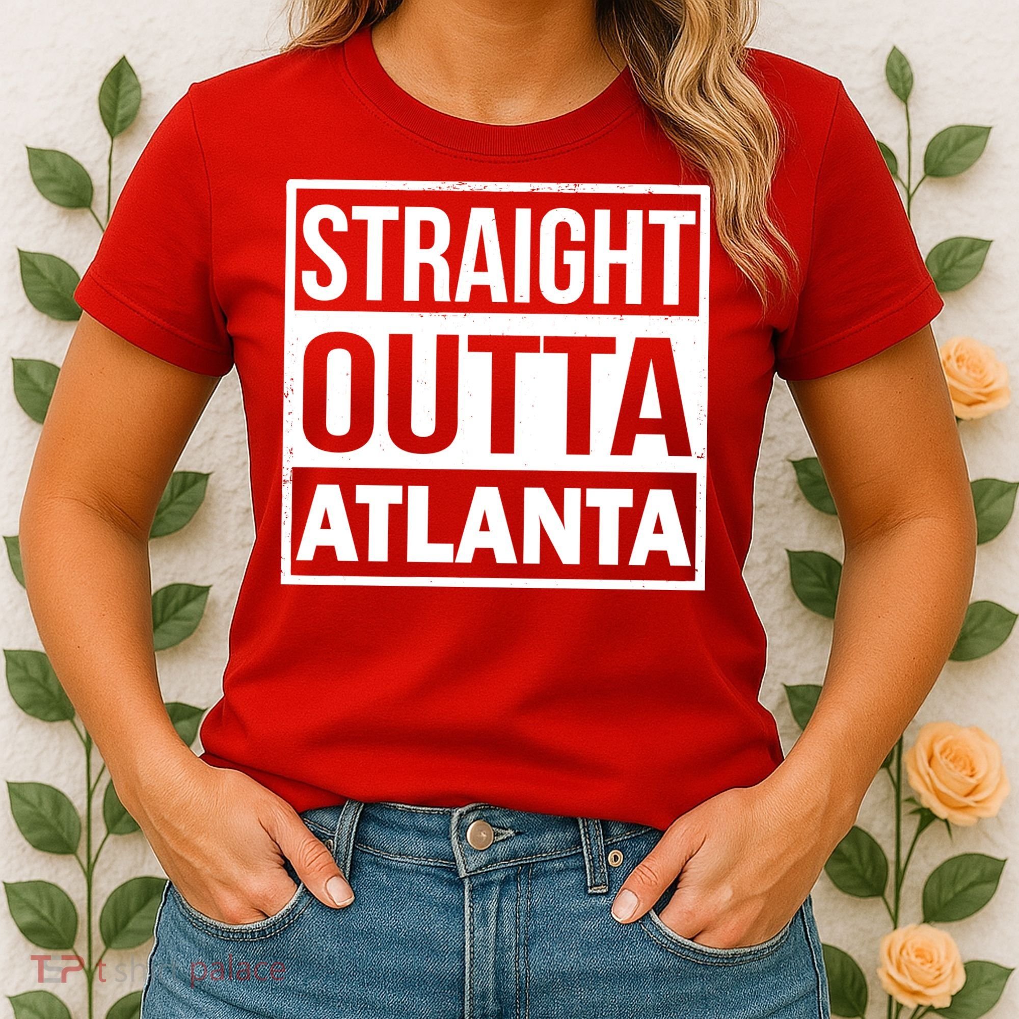Straight Outta Atlanta Women's T-Shirt