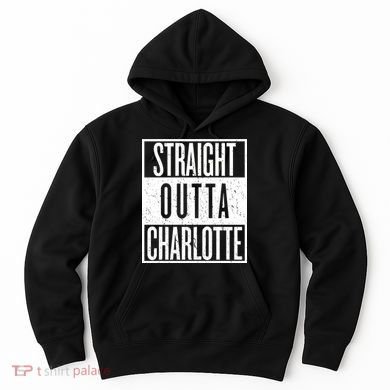 Straight Outta Charlotte Hoodie