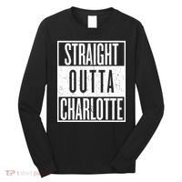 Straight Outta Charlotte Long Sleeve Shirt thumb 0