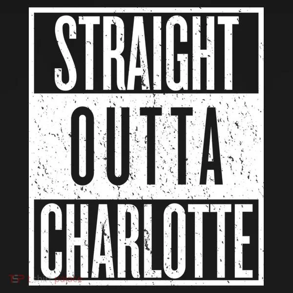 Straight Outta Charlotte Sweatshirt