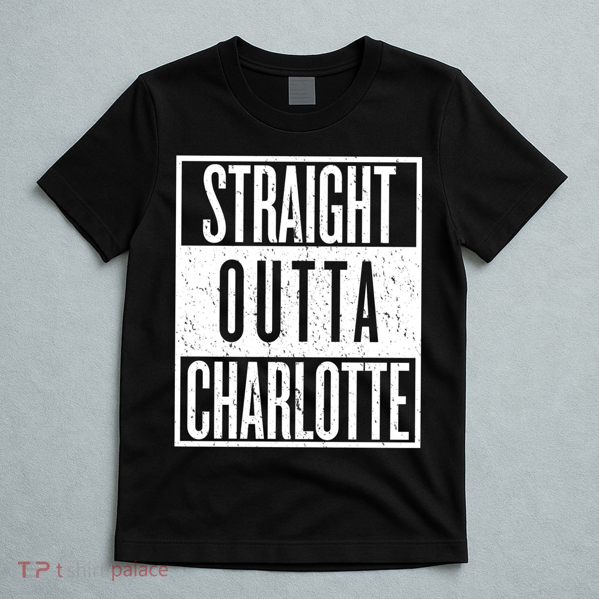 Straight Outta Charlotte T-Shirt