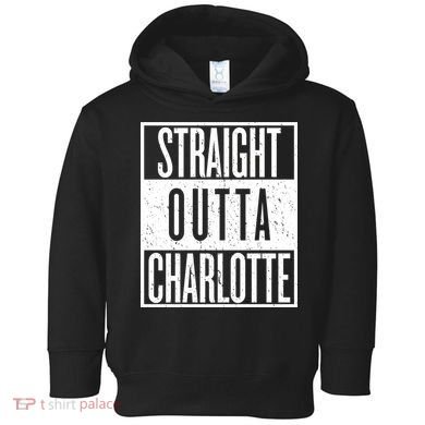 Straight Outta Charlotte Toddler Hoodie