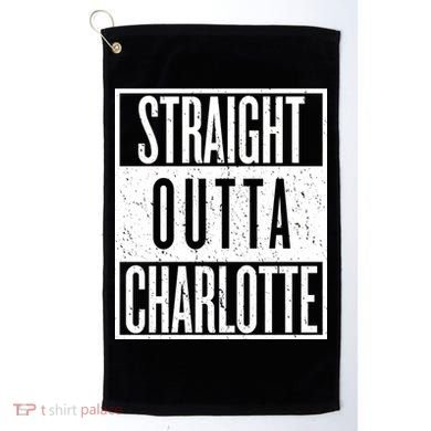 Straight Outta Charlotte Golf Towel