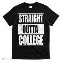 Straight Outta College T-Shirt thumb 0