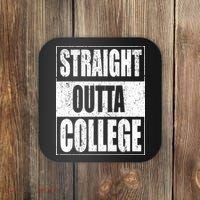 Straight Outta College Coaster thumb 0