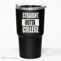 Straight Outta College Tumbler thumb 0