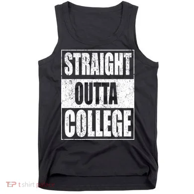 Straight Outta College Tank Top
