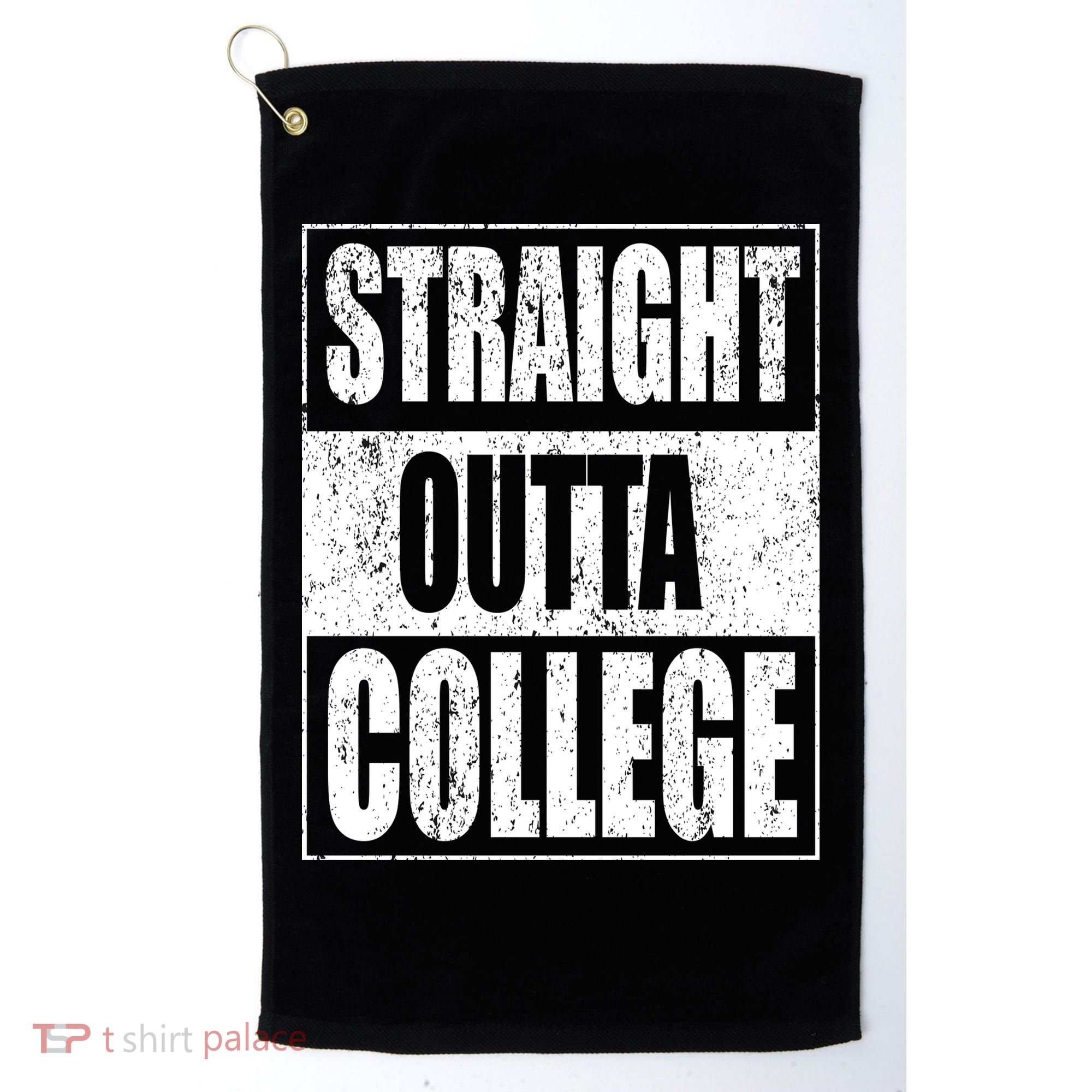 Straight Outta College Golf Towel