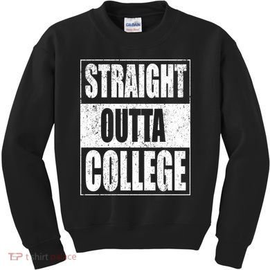 Straight Outta College Kids Sweatshirt