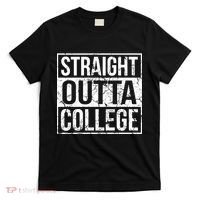 Straight Outta College Funny Senior Graduate Graudation T-Shirt thumb 0