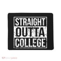 Straight Outta College Funny Senior Graduate Graudation Mousepad thumb 0