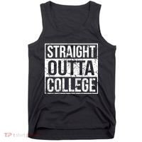 Straight Outta College Funny Senior Graduate Graudation Tank Top thumb 0