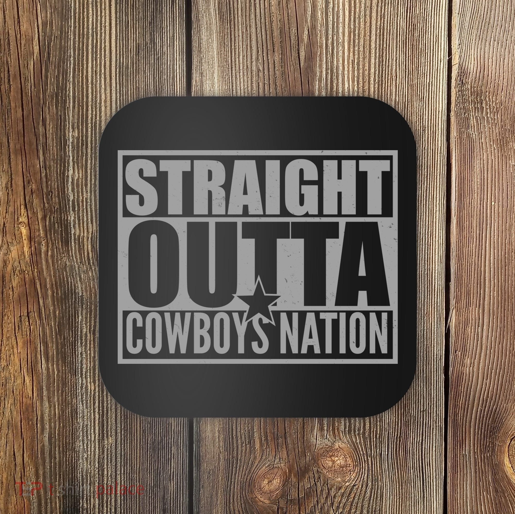 Straight Outta Cowboys Nation Coaster