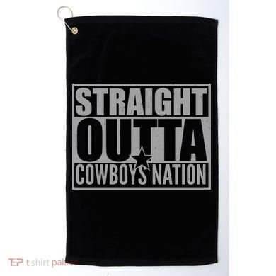 Straight Outta Cowboys Nation Golf Towel