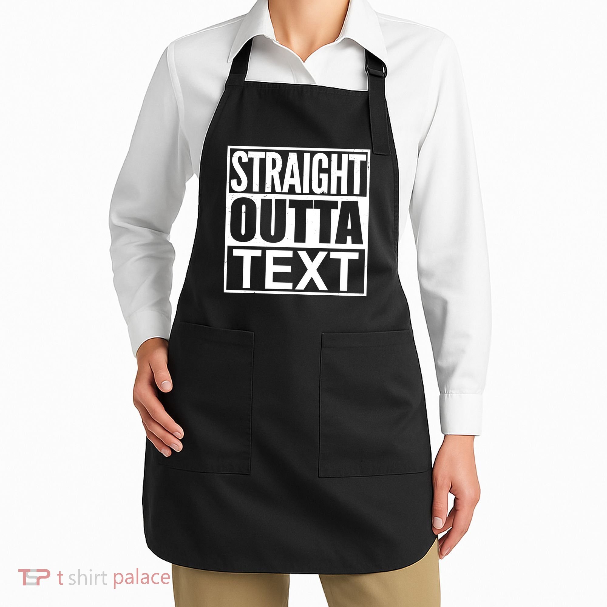 Straight Outta Custom Text Personalized   Apron
