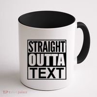 Straight Outta Custom Text Personalized   Coffee Mug thumb 1