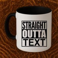 Straight Outta Custom Text Personalized   Coffee Mug thumb 2