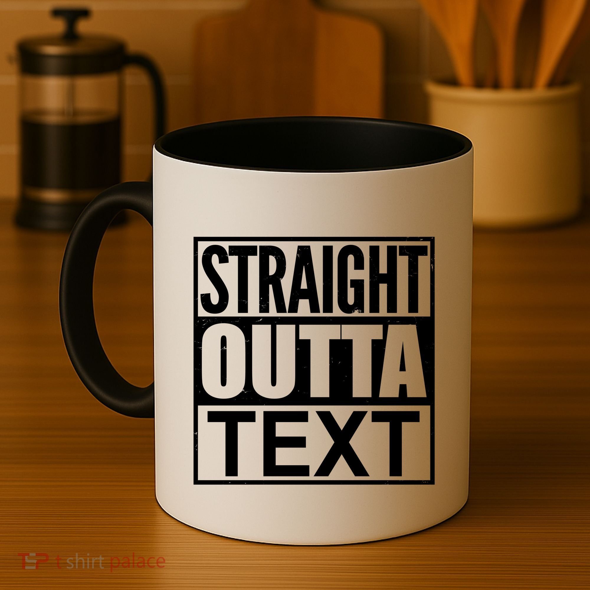 Straight Outta Custom Text Personalized   Coffee Mug