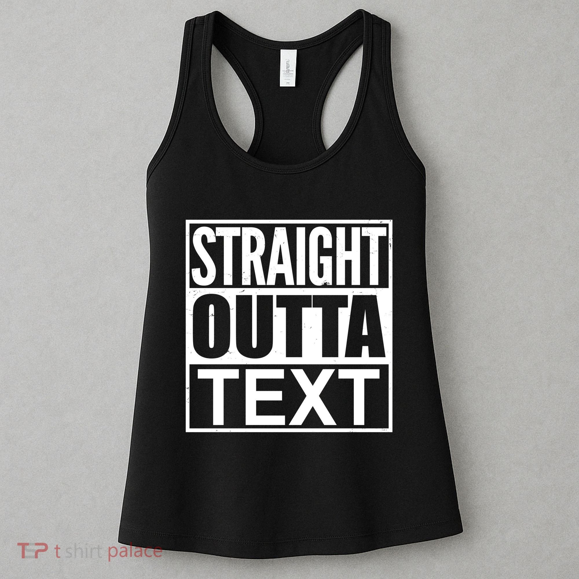 Straight Outta Custom Text Personalized   Women's Tank Top