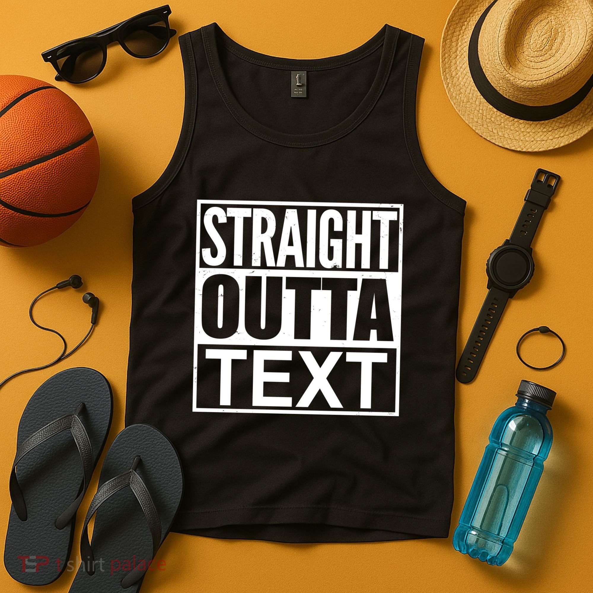 Straight Outta Custom Text Personalized   Tank Top