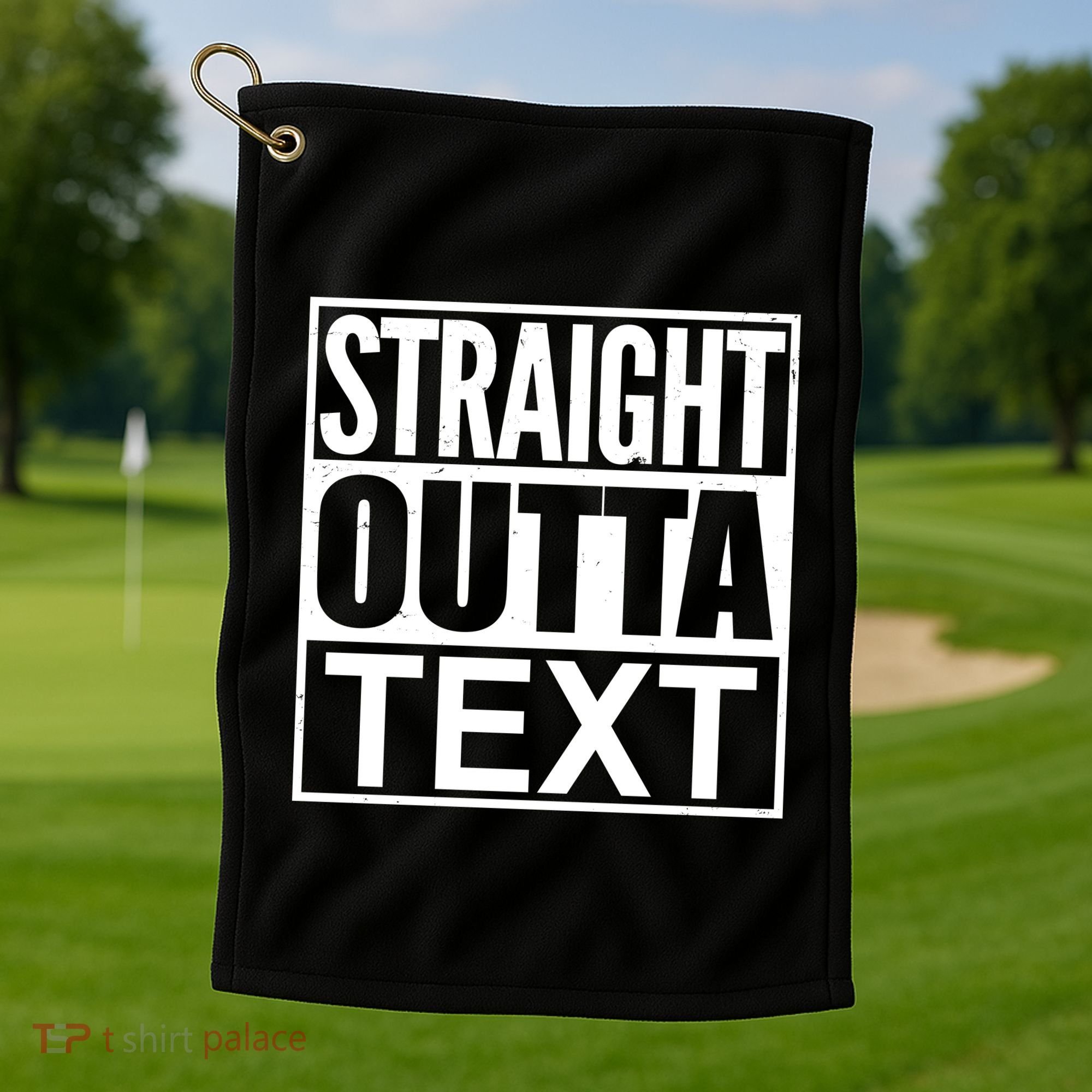 Straight Outta Custom Text Personalized   Golf Towel