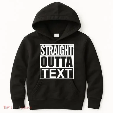 Straight Outta Custom Text Personalized Kids Hoodie