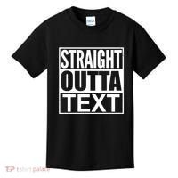 Straight Outta Custom Text Personalized   Kids T-Shirt thumb 0