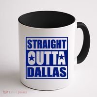 Straight Outta Dallas Texas City Coffee Mug thumb 1