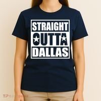 Straight Outta Dallas Texas City T-Shirt thumb 4
