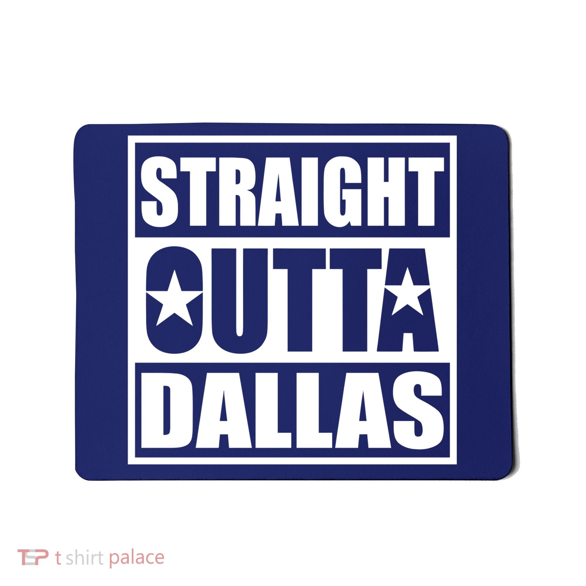 Straight Outta Dallas Texas City Mousepad